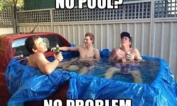 No pool? You can do better than that!